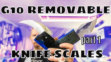 G10 Removable Knife scales & liners(Karambit & Recurve build pt.1)