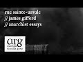 Rue Sainte-Ursule | James Gifford | Anarchist Essays Episode 3