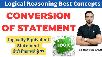 Conversion Obversion Contraposition | Logical Reasoning Concept | Naveen sakh |