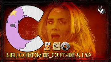 CS GO | Indian Adele Hello from de_outside & LSP