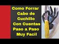 Como Forrar Cabo Cuchillo Paso a Paso muy Facil