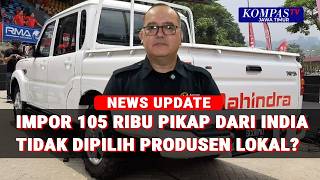 Dirut Agrinas Buka Suara! Alasan Terpaksa Impor 105 Ribu Pikap India Ketimbang Produsen Lokal