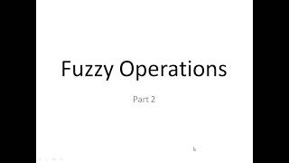 Fuzzy Operations Part 2 in Hindi