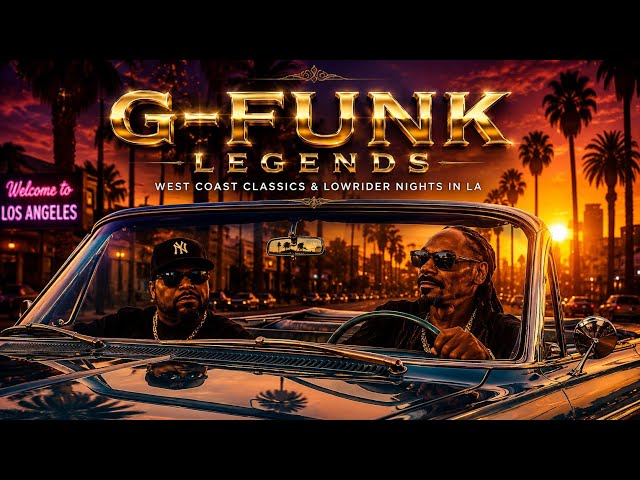 G-FUNK LEGENDS 💥| West Coast Classics & Lowrider Nights in LA