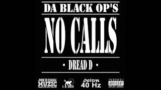 Dread D - No Calls