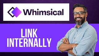 How to Link Internally in Whimsical Diagram — Step by Step Whimsical Tutorial