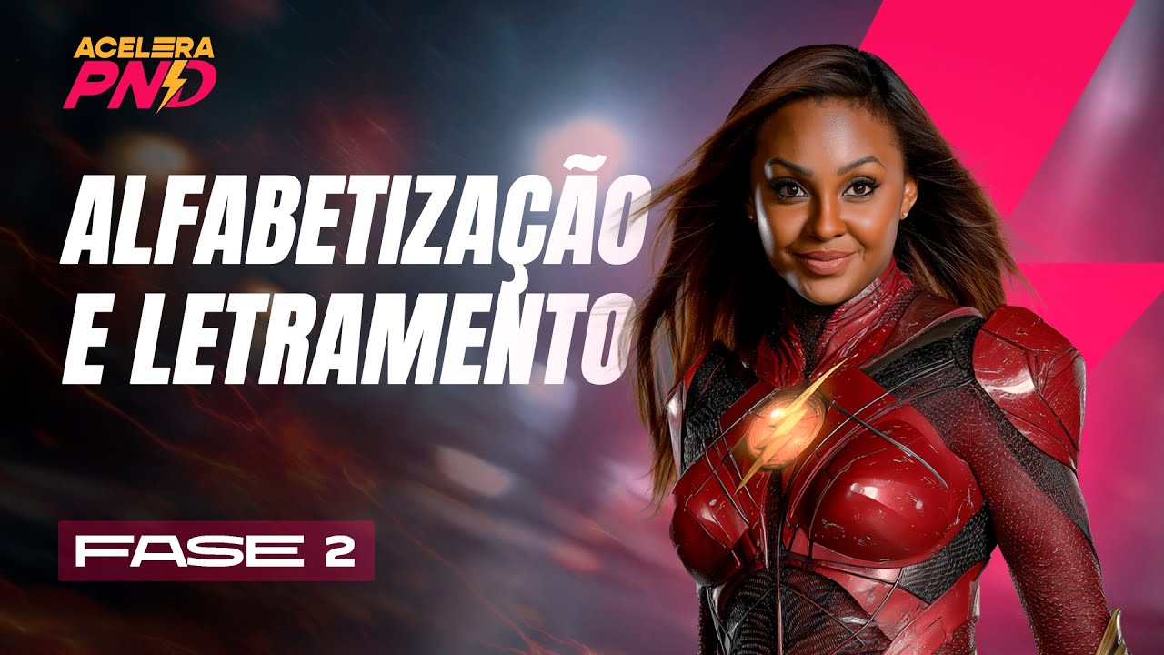 Aula 7 – Alfabetização e Letramento na PND | Fabiana Firmino | Acelera PND