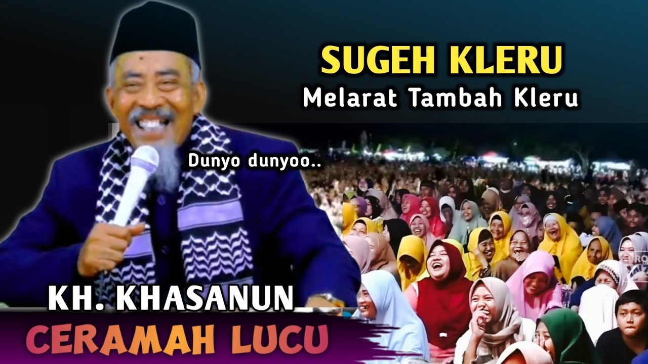 🔴 PENGAJIAN KH. KHASANUN TERBARU | SUGEB MLARAT PANGGAH KLERU | NGAJI LUCU 2026