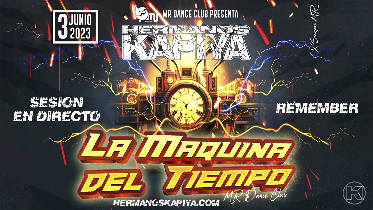 Hermanos Kapiya - Sesión Remember MR - La Maquina Del Tiempo - Junio 2023