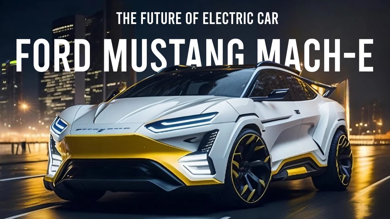 Ford Mach E The Future of Electric Cars