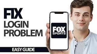 How To Fix Fox Sports App Login Problem Final Solution