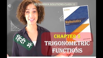 RD SHARMA SOLUTIONS CLASS 11 CHAPTER 5 Trigonometric Functions Ex 5.1 with NCERT Math in Hindi