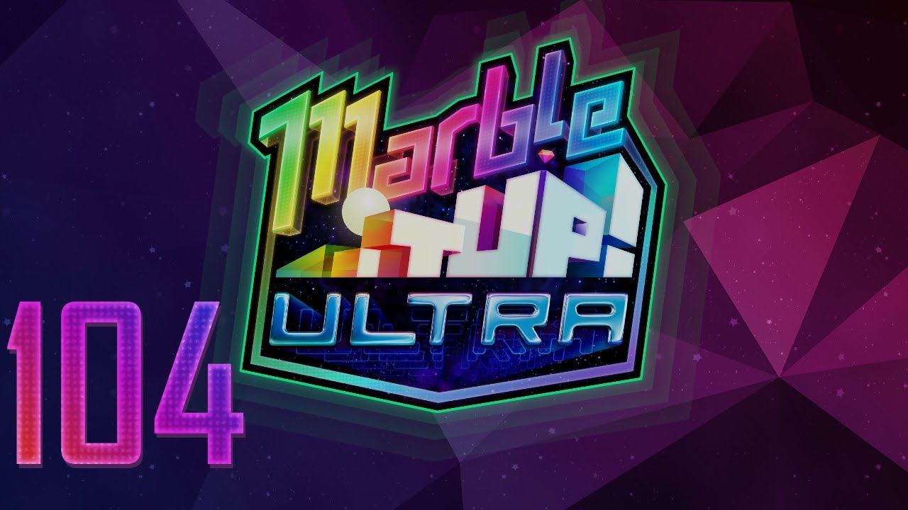 Let's Play Marble It Up, ep 104: Return to Radius