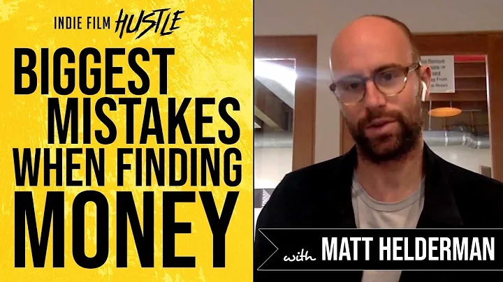 Biggest Mistake When Finding Money for Your Film w...