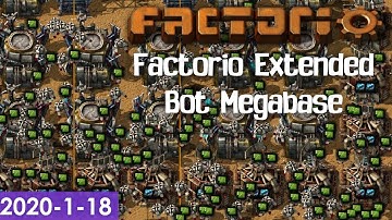 Factorio Extended BotBase #12 (2020-1-18 Stream)