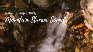 Water Stream Sounds - Relax | Sleep | Study