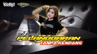 PelanggaranTrimo ngalih ngempet perih - Tanpa Kendang| Cover ORG24