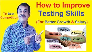 How to Improve Your Software Testing Skills(For Better Salary)  | testingshala | gangadharcm