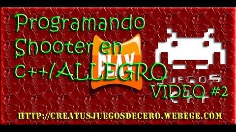Prog. Shooter en c++/Allegro #2 [ Progamación de Juegos ]