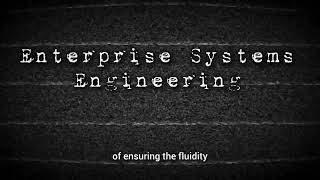 Enterprise Systems Engineering