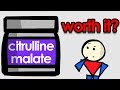 Citrulline Malate Explained - Is It Worth Your Money?