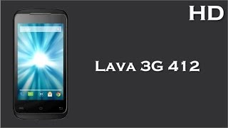 Lava 3G 412 listed online 1 GHz Dual Core Processor, 512MB RAM, 1500 mAh Battery, 2MP Camera