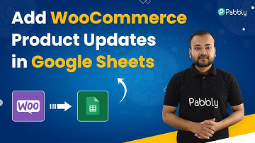 Add WooCommerce Product Updates in Google Sheets - WooCommerce Google Sheets Integration