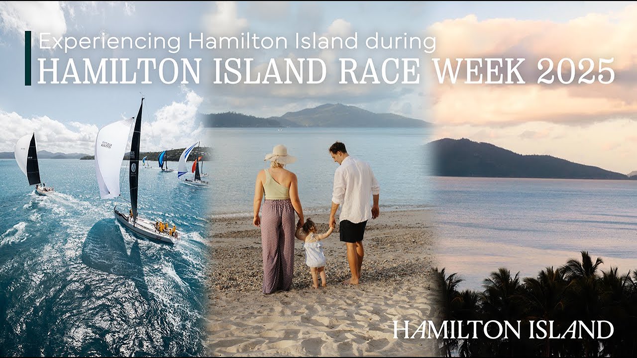 Experiencing Hamilton Island during Hamilton Island Race Week 2025