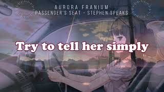 Nightcore | Passenger's Seat - Stephen Speaks