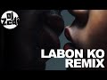 Labon Ko DJ Zedi LEVELS Remix Bhool Bhulaiyaa R B Mix