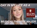 Day in my life as a musical theatre major  elon university
