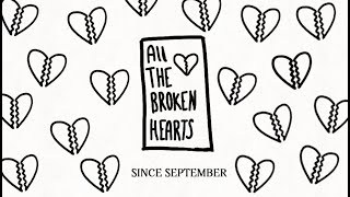 Watch Since September All The Broken Hearts video