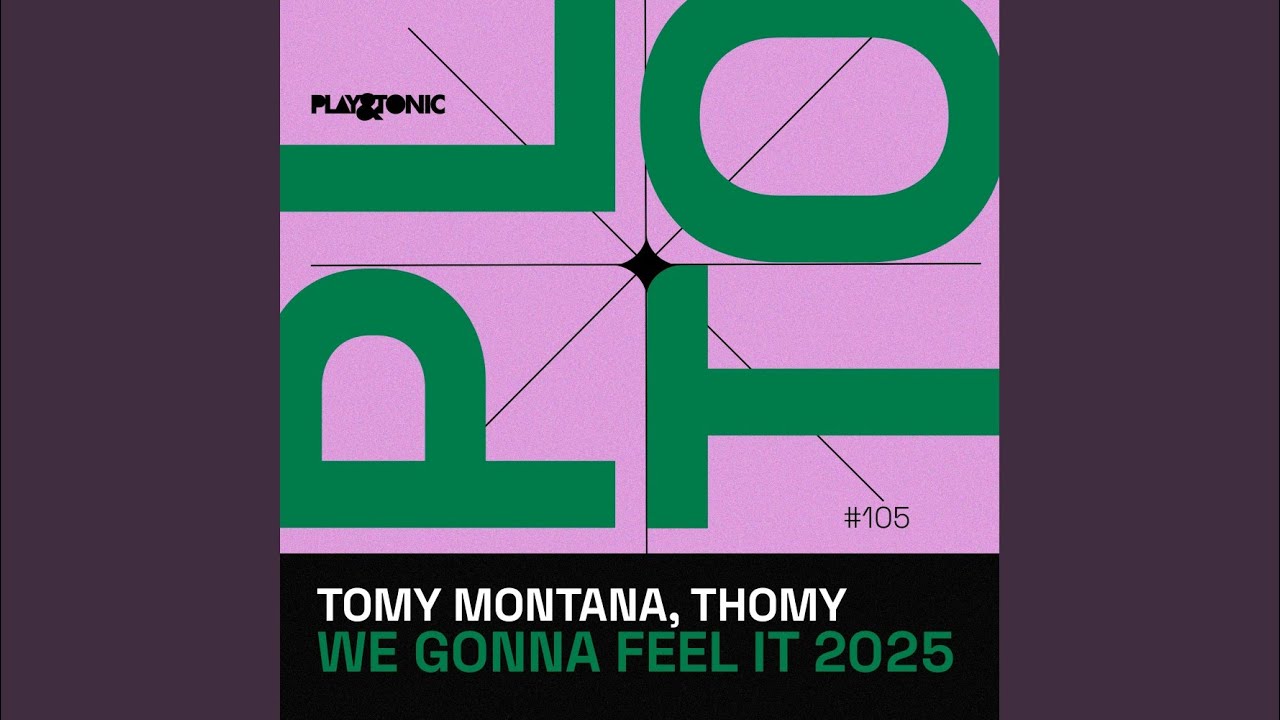 We Gonna Feel It 2025 (Extended Mix)