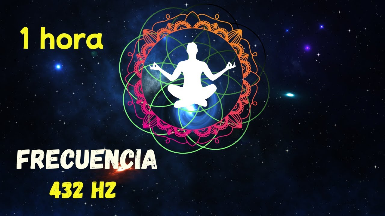 1 Hora frecuencia 432 Hz | Sana, Regenera y Renueva tu Ser 🌟Música ...