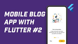 Creating On Boarding Screen (Flutter Blog App #2)