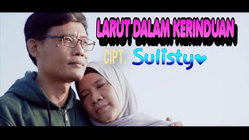 LARUT DALAM KERINDUAN-Sulistyo feat Ina Maula (Official music video)
