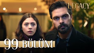 Emanet 99. Bölüm | Legacy Episode 99