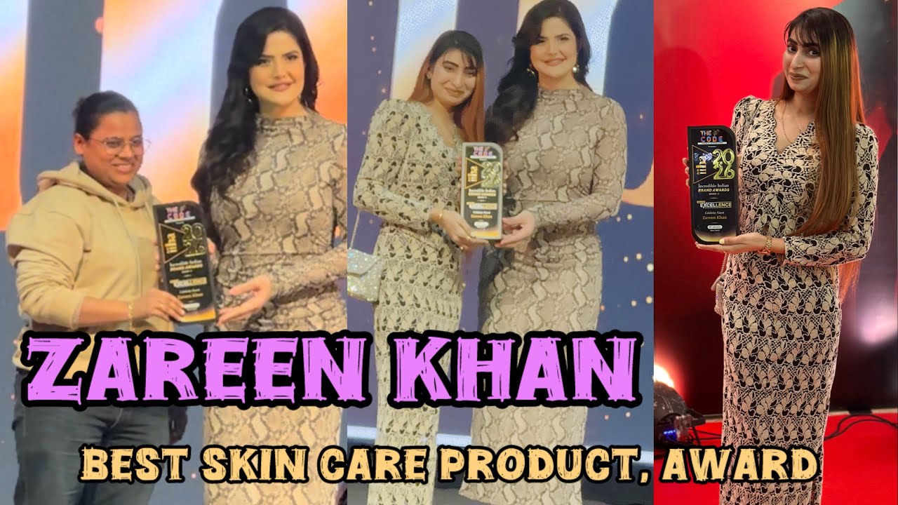 Zareen khan award 🥇 mila best skin care product award 😇