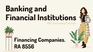 Banking and Financial Institutions. Financing Company Act. (RA 8556)