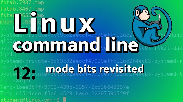 LCL 12 - mode bits revisited - Linux Command Line tutorial for forensics