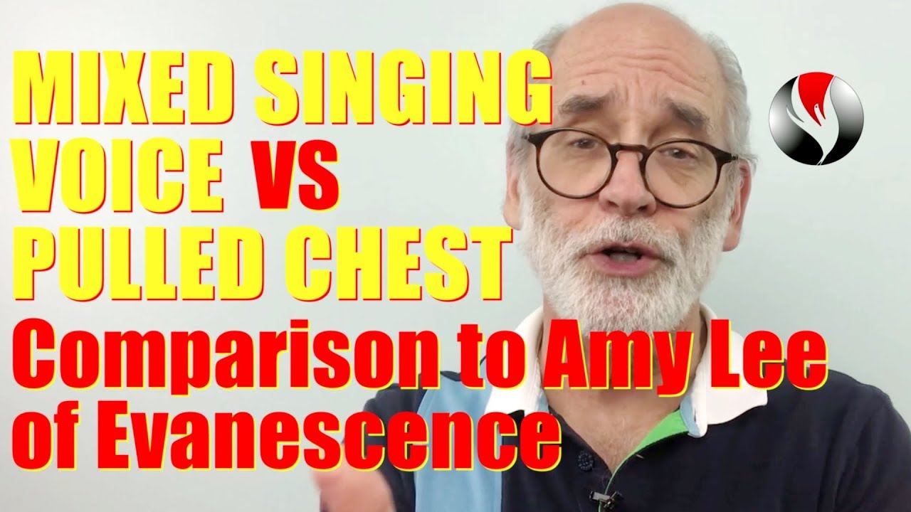 Mixed Singing Voice vs Pulled Chest - Comparisons To Amy Lee of Evanescence