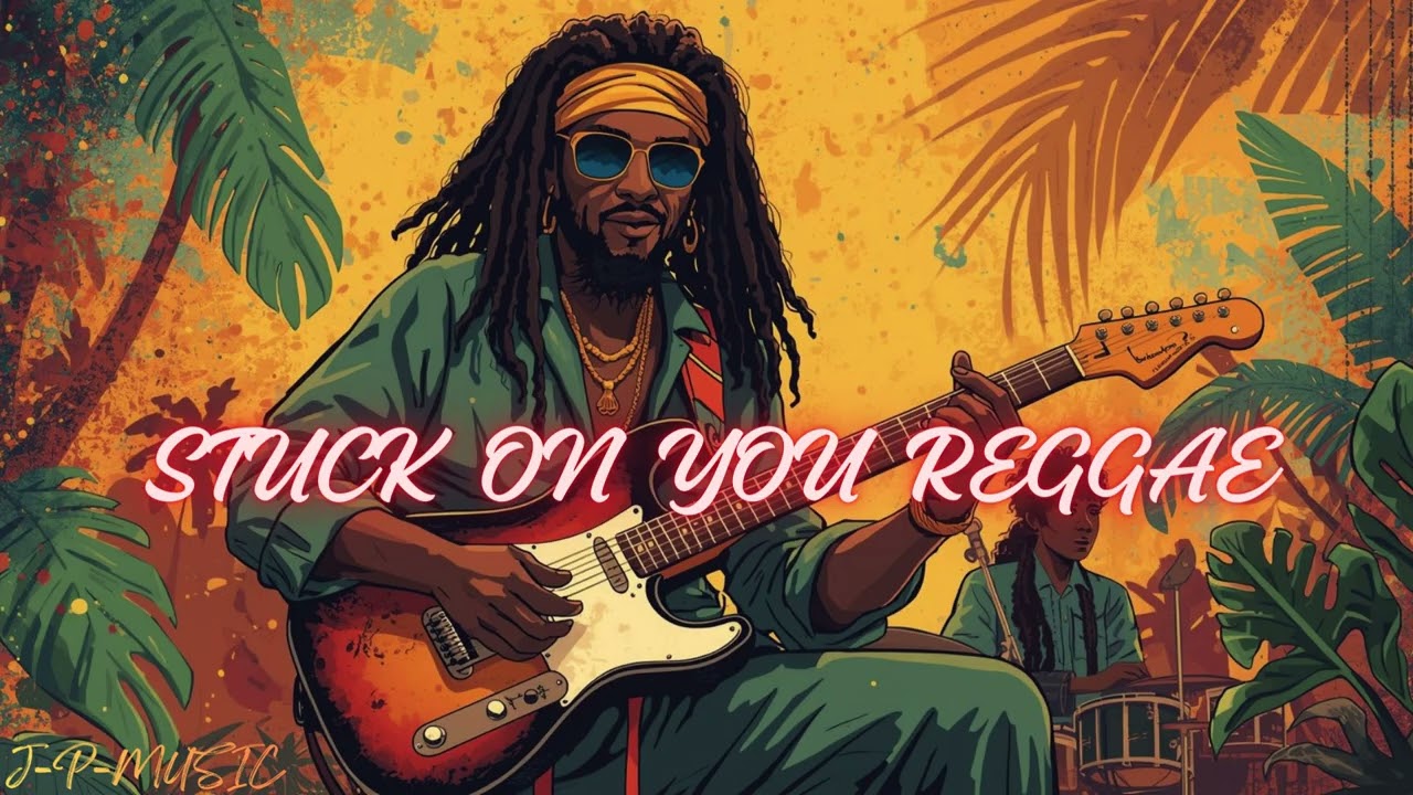 STUCK ON YOU REGGAE- 2026 REIMAGINED COVER