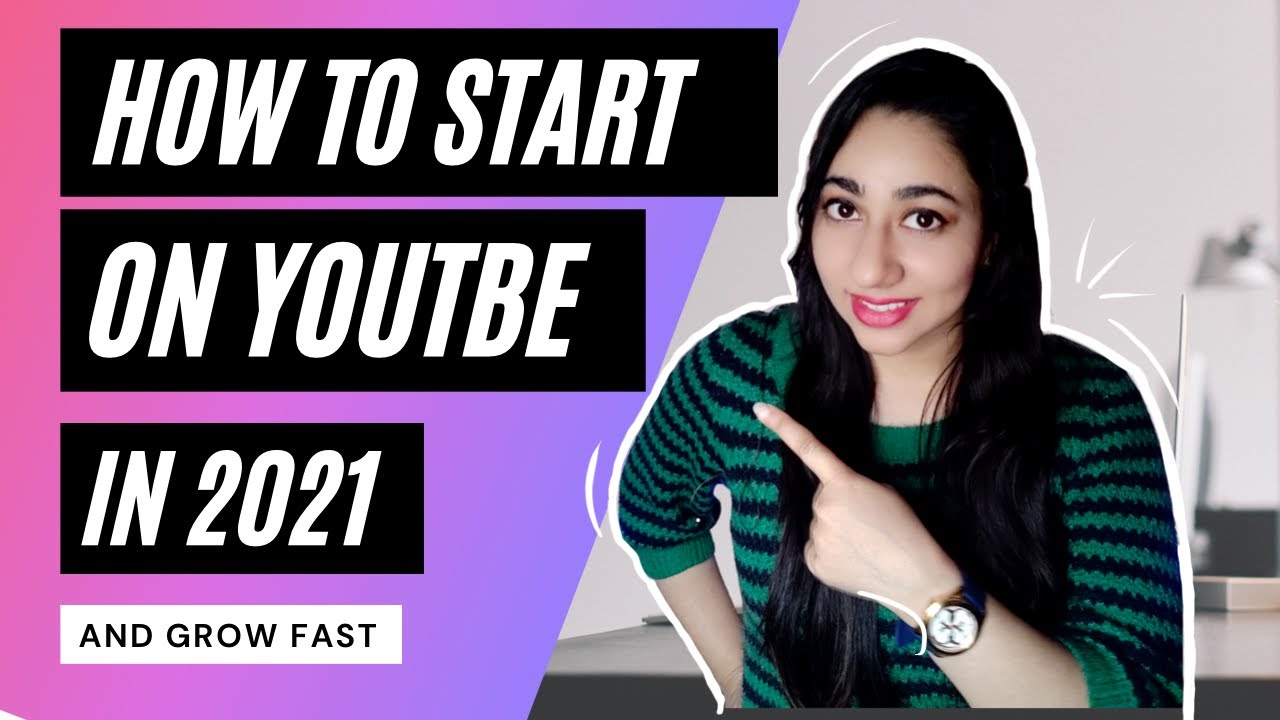 how to START a YOUTUBE channel in 2021 | TIPS for BEGINNERS | GROW from ...