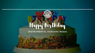 Happy Birthday To You Instrumental Karaoke Music (Sing Twice) | by Mmm De