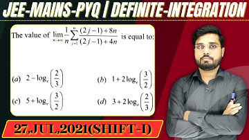JEE Mains 2021 PYQ [27,JUL,2021(Shift-I)] || then find the velue || Definite Integration PYQ