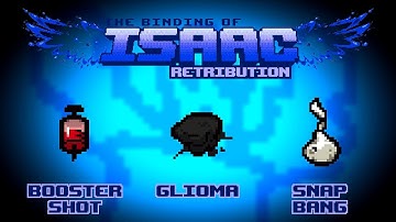 The Binding of Isaac: Retribution Item Guide - Booster Shot, Glioma, Snap Bang