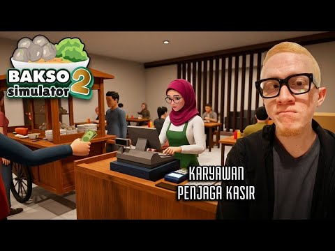 Aku Menambah Karyawan Baru - BAKSO SIMULATOR 2 