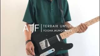 Andre Taulany and Friends (ATF) - Terbaik Untukmu [Guitar Cover by Yogha Munggaran]