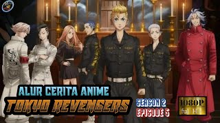 Tokyo revengers season 2 episode 5, sub indo #alurceritafilm
