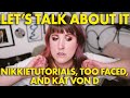 Let's talk about Nikkietutorials, Too Faced, and Kat Von D   |   GRWM